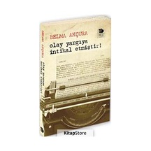 Olay Yargıya İntikal Etmiştir! - Belma Akçura - İmge Kitabevi