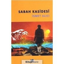 Sabah Kasidesi / İsmet Alıcı