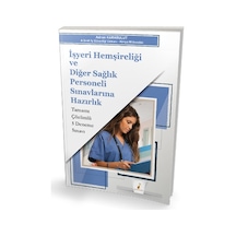 İşyeri Hemşireliği ve Diğer Sağlık Personeli Sınavlarına Hazırlık Tamamı Çözümlü 5 Deneme Sınavı - Adnan Karabulut - Pelikan Yayınları
