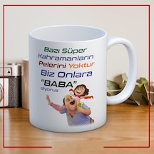 Bazı Süper Kahramanların Pelerini Yoktur Baskılı Babalar Günü Kupa Bardak Beyaz