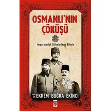 Osmanlının Çöküşü - Ekrem Buğra Ekinci