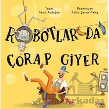 Robotlar Da Çorap Giyer Masalperest