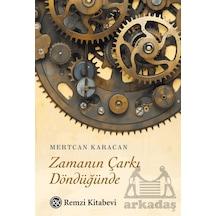 Zamanın Çarkı Döndüğünde Remzi Kitabevi