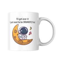 I'll Get Over It Astronot Baskılı Kupa Bardak Komik Yazılı Hediyelik Çay Kahve Kupası Coffee Mug Beyaz - Çok Renkli