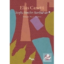 Soylu Sınıfın Sonbaharı - Elias Canetti - Sel Yayıncılık