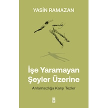 İşe Yaramayan Şeyler Üzerine