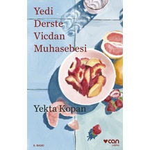 Yedi Derste Vicdan Muhasebesi - Yekta Kopan -  Can Yayınları