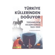 Türkiye Küllerinden Doğuyor  - Tersanelerin Gelişim Süreci 1923  - 1950  - Mustafa Alper Kaya  - Nobel Bilimsel Eserler