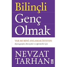 Bilinçli Genç Olmak -  Nevzat Tarhan -  Timaş Yayınları