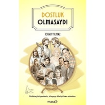 Dostluk Olmasaydı - Ezjı-730063