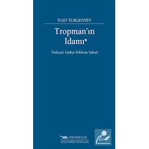 Tropman'ın İdamı / Ivan Sergeyeviç Turgenyev