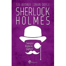 Sherlock Holmes Savaşları Başlatan Şüphedir - Eftalya Kitap N11.2134