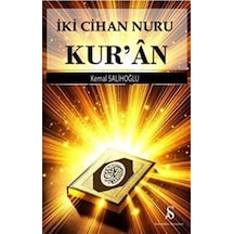 İki Cihan Nuru Kur'an / Kemal Salihoğlu
