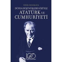 Dünya Düşünürleri Gözüyle Atatürk Ve Cumhuriyeti - Yqbx-673716
