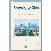 Sosyolojiye Giriş - Mahmut Tezcan - Anı Yayıncılık