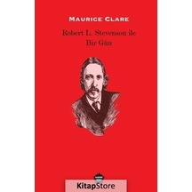 Robert L. Stevenson ile Bir Gün - Maurice Clare - Ganzer Kitap