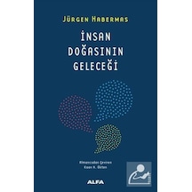 Insan Doğasının Geleceği / Jürgen Habermas 9786050381139