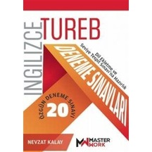 TUREB İngilizce Deneme Sınavları  -  20 Özgün Deneme Sınavı-Dil Ekletme ve Seviye Tespit Sınavı'na Haz  -  Nevzat Kalay  -  Masterwork