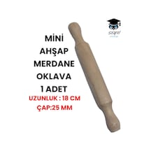 Mini Ahşap Merdane Oklava 1 Adet Uzunluk : 18 Cm Çap:25 Mm