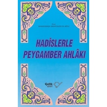 Hadislerle Peygamber Ahlâkı
