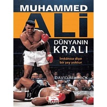 Muhammed Ali - Dünyanın Kralı - David Remnick - Martı Yayınları
