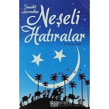 Saadet Asrından Neşeli Hatıralar  - M. Sinan Adalı  - İlkGençlik Yayınları