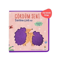 Gördüm Seni: Davranışlarım - Eğlenceli Ve Öğretici Hikaye