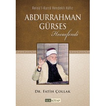Abdurrahman Gürses Hocaefendi - Dr. Fatih Çollak 9789756736609