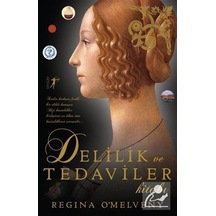 Delilik ve Tedaviler Kitabı - Regina Omelveny - Artemis Yayınları