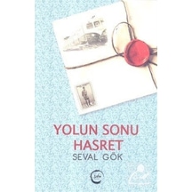 Yolun Sonu Hasret - Seval Gök - Sıfır Yayınları