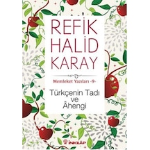 Türkçenin Tadı ve Ahengi - Refik Halid Karay - İnkılap Kitabevi