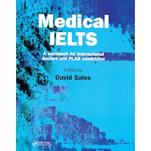 Medical Ielts: A Workbook For International Doctors And Plab Candidates