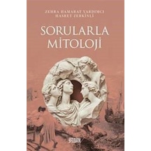 Sorularla Mitoloji / Zehra Hamarat Yardımcı