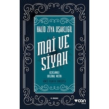 Mai ve Siyah-Açıklamalı Orijinal Me - Halid Ziya Uşaklıgil - Can Yayınları