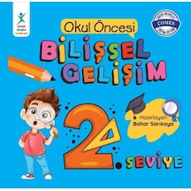 Okul Öncesi Bilişsel Gelişim 2. Seviye - Bahar Sarıkaya - Çocuk Gelişimi Yayınları