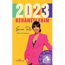 2023 Kehanetlerim - Sezen Tatlı - Yediveren Yayınları