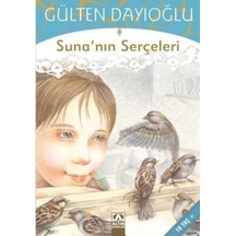 Altın Yayınları Suna'Nın Serçeleri Gülten Dayıoğlu