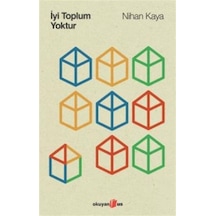 İyi Toplum Yoktur / Nihan Kaya