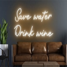 Save Water Drink Wine Yazılı Neon Tabela Turuncu