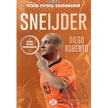 Sneijder Benim Futbol Kahramanım