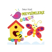 Mevsimlere Dokun - Dokun Hisset - Ayça Atçı - Net Çocuk Yayınları