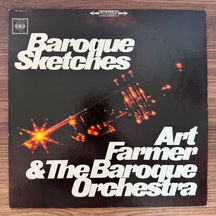 Art Farmer & The Baroque Orchestra Baroque Sketches