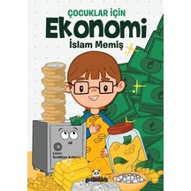 Çocuklar İçin Ekonomi / İslam Memiş
