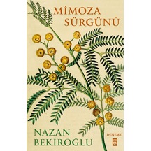 Mimoza Sürgünü - Nazan Bekiroğlu -  Timaş Yayınları