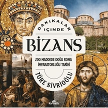 Dakikalar İçinde Bizans 200 Maddede Doğu Roma İmparatorluğu Tarihi - Ccgx-885178