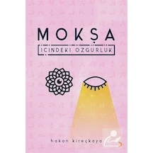 Mokşa-İçindeki Özgürlük - Hakan Kireçkaya - Cinius
