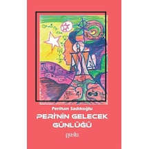 Peri'nin Gelecek Günlüğü / Perihan Sadıkoğlu