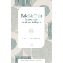 Bakıllanî'nin İman Ve Küfür Meselesine Yaklaşımı / Raci Tanrıkulu