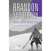 Parlayan Sözler-Fırtınaışığı Arşivi Cilt 2 - Brandon Sanderson - Akılçelen Kitaplar