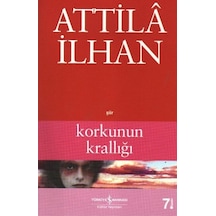Korkunun Krallığı Attila Ilhan
